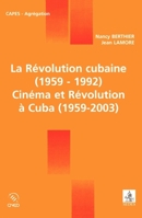 La Révolution cubaine (1959-1992) / Cinéma et Révolution à Cuba (1959-2003) (French Edition) 2718194782 Book Cover