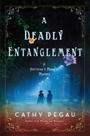 A Deadly Entanglement 1250356512 Book Cover