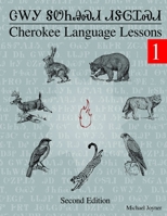 Cherokee Language Lessons 1 1365928802 Book Cover