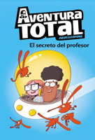 Aventura Total: el Secreto Del Profesor 8448853113 Book Cover