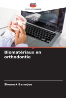 Biomatériaux en orthodontie (French Edition) 6208242428 Book Cover