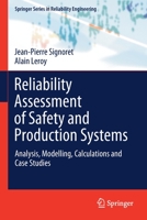 Reliability Assessment of Safety and Production Systems: Analysis, Modelling, Calculations and Case Studies 3030647102 Book Cover