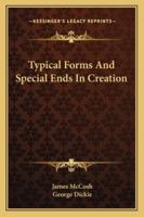 Typical Forms And Special Ends In Creation 1143220269 Book Cover