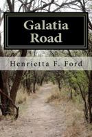Galatia Road 1475148186 Book Cover