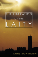 The Liberation of the Laity 1579105874 Book Cover