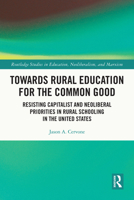 Towards Rural Education for the Common Good B0BWBJLB47 Book Cover