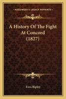 A History Of The Fight At Concord 1166421775 Book Cover