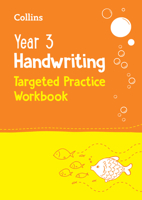 Year 3 Handwriting Targeted Practice Workbook: Ideal for use at home 0008534667 Book Cover