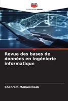 Revue des bases de données en ingénierie informatique (French Edition) 6206521389 Book Cover