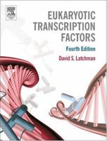 Eukaryotic Transcription Factors 0124371787 Book Cover