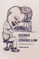 Scenes from the Cerebellum 1633372936 Book Cover