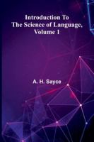 Introduction To The Science Of Language, Volume 1 9373050885 Book Cover