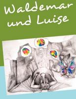 Waldemar & Luise 3842366884 Book Cover