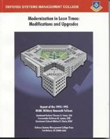 Modernization in Lean Times: Modifications and Upgrades (July 1995): Report of the DSMC 1994-1995 Military Research Fellows 0160481570 Book Cover