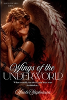 Wings of the Underworld: What would you do when your love is forbidden... (Angels of Hell) B0HFDH36CM Book Cover
