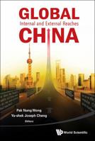 Global China: Internal and External Reaches 9814596728 Book Cover