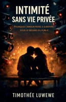 Intimité Sans Vie Privée (Amour & Séparation) B0GKZSZZCL Book Cover