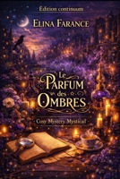 Le parfum des ombres (French Edition) B0FD8LTVJQ Book Cover