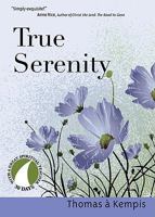 True Serenity 1594711577 Book Cover