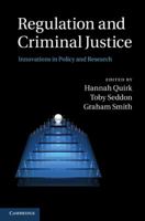 Regulation and Criminal Justice: Innovations in Policy and Research 1107417007 Book Cover