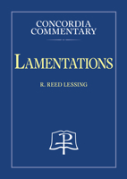 Lamentations (Concordia Commentary) 0758672608 Book Cover
