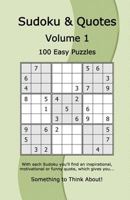 Sudoku & Quotes Volume 1: 100 Easy Puzzles 1541031881 Book Cover