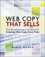 Web Copy That Sells: The Revolutionary Formula for Creating Killer Copy Every Time