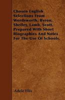 Chosen English: Selections From Wordsworth, Byron, Shelley, Lamb, Scott 1018929010 Book Cover