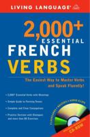 2000+ Essential French Verbs: Learn the Forms, Master the Tenses, and Speak Fluently! (LL(R) Essential Vocabulary) 1400020530 Book Cover