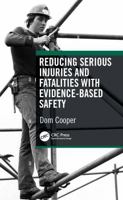 Reducing Serious Injuries and Fatalities with Evidence-Based Safety 1041284470 Book Cover