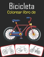 Bicicleta Colorear libro de: El libro para colorear de bicicletas más divertido y divertido para niños B08C7772WD Book Cover