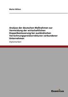 Analyse Der Deutschen Massnahmen Zur Vermeidung Der Wirtschaftlichen Doppelbesteuerung Bei Auslandischen Verrechnungspreiskorrekturen Verbundener Unternehmen 386746118X Book Cover