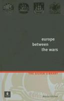 Europe Between the Wars 0582494095 Book Cover