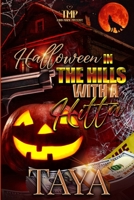 HALLOWEEN IN THE HILLS WITH A HITTA B0BLB8H7S6 Book Cover