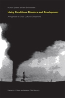 Living Conditions, Disasters, and Development: An Approach to Cross-Cultural Comparisons (Human Systems and the Environment) 0820331228 Book Cover