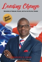 Leading Change: Time to Step Forward Into America Politics B096ZBMJ89 Book Cover