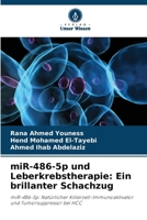 miR-486-5p und Leberkrebstherapie: Ein brillanter Schachzug (German Edition) 6209614795 Book Cover
