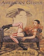 American Geisha: The Art Of Olivia III 0929643151 Book Cover