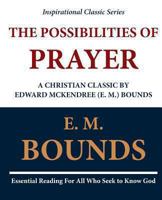 The Possibilities of Prayer 0801007577 Book Cover