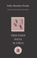 TRES PASOS HACIA EL CIELO (Spanish Edition) B0CTJ2CL54 Book Cover