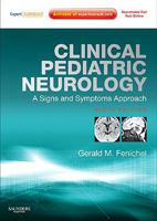 Clinical Pediatric Neurology: A Signs And Symptoms Approach 0721692346 Book Cover