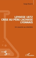 Loyasse 1872 - Crise au Père-Lachaise lyonnais: Un casuiste au cimetière (Acteurs de La Science) (French Edition) 2336492016 Book Cover