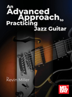 An Advanced Approach to Practicing Jazz Guitar: Fiddle Music from the Saguenay River to Lake St. John 1513484559 Book Cover