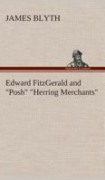 Edward FitzGerald and "Posh" "Herring Merchants" 1519646046 Book Cover
