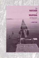 The Watcher of Waipuna (Bamboo Ridge, No 55-56) 0910043280 Book Cover