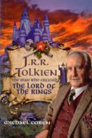 J.R.R. Tolkien: The Man Who Created the Lord of the Rings (Scholastic Biography) 0439342503 Book Cover