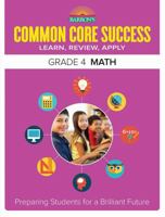 Common Core Success Grade 4 Math: Preparing Students for a Brilliant Future 1438006764 Book Cover