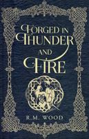 Forged in Thunder and Fire B0GMYDSHHK Book Cover