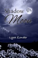 Shadow Moon (The Chosen of Bella Luna) 1963952057 Book Cover