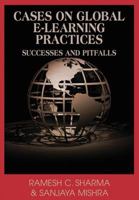 Cases on Global E-learning Practices: Successes and Pitfalls 1599043408 Book Cover